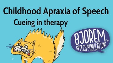 Childhood Apraxia Therapy Cueing Techniques in Therapy