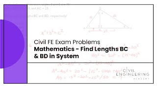 Civil FE Exam - Mathematics - Find Lengths BC & BD in System