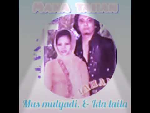 Mana tahan Ida Laila \u0026 Mus Mulyadi full album