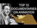 Top 10 Documentaries on Animation