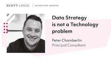 Data Strategy is not a Technology Problem // Peter Chamberlin // Scott Logic and NICD