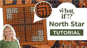 Fall Inspired Quilt | What If Series - North Star Quilt