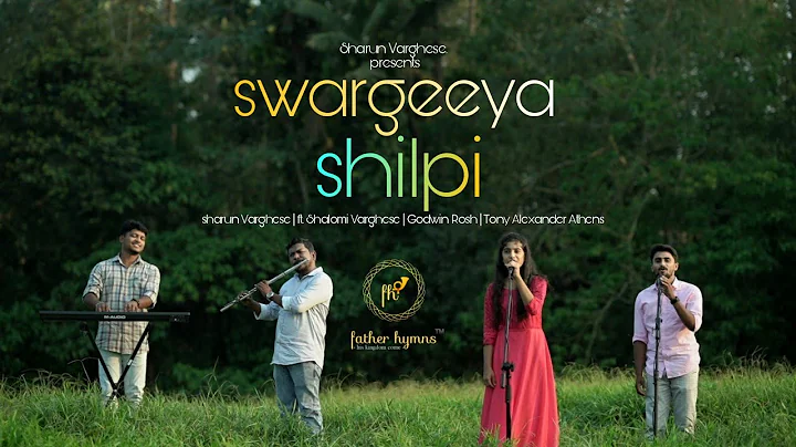 swargeeya shilpi (Official music video) Sharun Varghese | ft. Shalomi Varghese| Godwin Rosh-TonyAlex