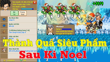 Ngọc Rồng Online - Thành Quả Noel S9beokam3 Sau 1 Tháng Bùa Đệ Tử Nhọc Nhằn