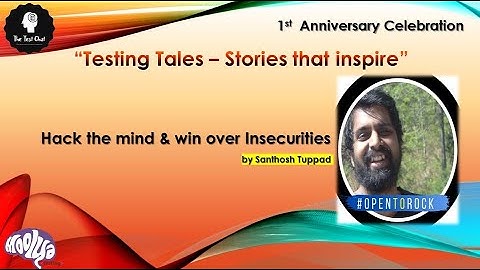 Testing Tales - Stories that inspire E02 ft.Santhosh Tuppad