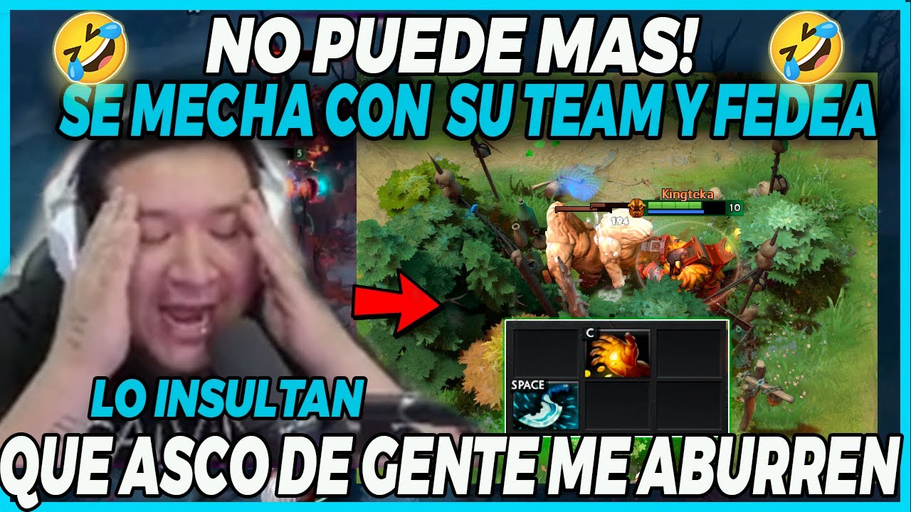 🤣NO SOPORTA MÁS🤣KINGTEKA RAGE SE MECHA CON SU EQUIPO Y SE PONE A FEDEAR CON SU SHAKER | DOTA2