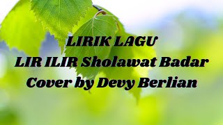 LIRIK LAGU LIR ILIR Sholawat Badar | Sunan Kalijaga | Lagu Daerah Jawa Tengah |Cover by Devy Berlian