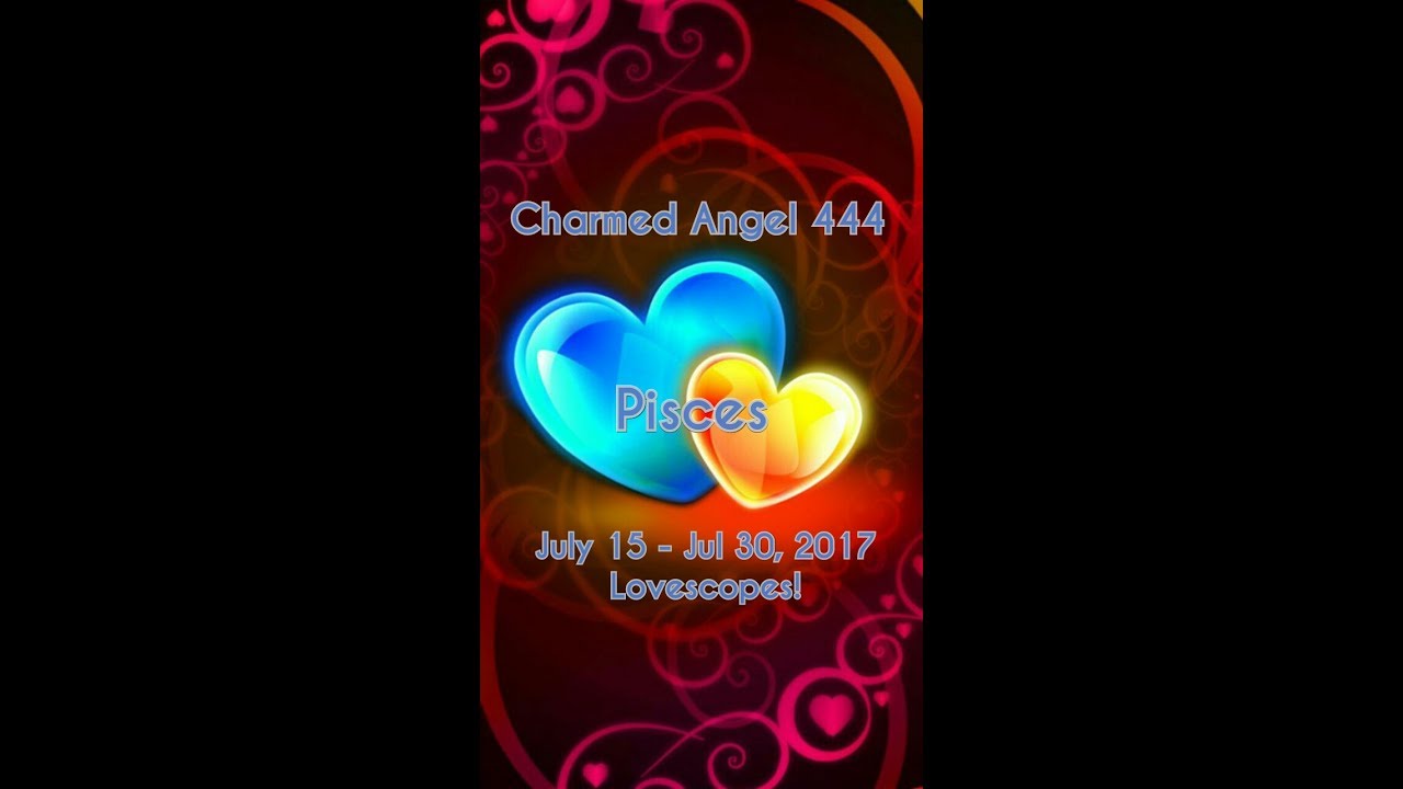 Pisces Lovescopes for July 15 - 30, 2017!