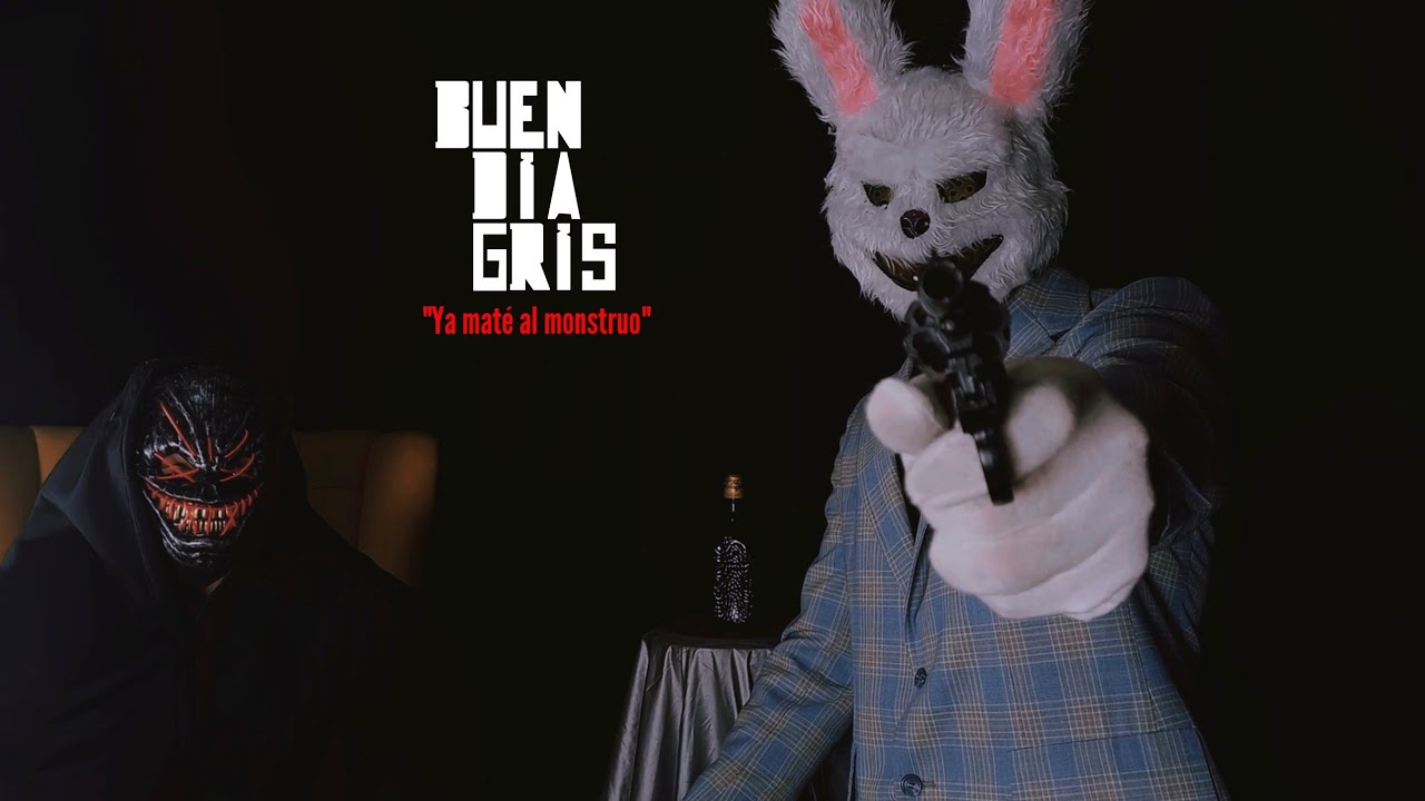 Buen día gris - Ya maté al monstruo (Videoclip)