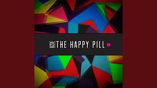 Download Lagu The Happy Pill
