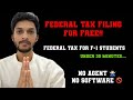 Federal tax filing in 2024 for free  under 30 minutes  f1 students  international students