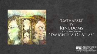 Watch Kingdoms Catharsis video