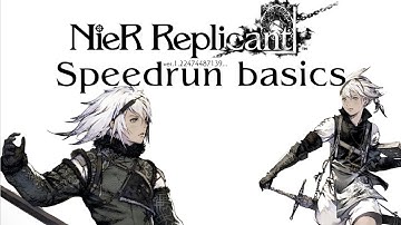 NieR: Replicant: The Beginner Speedrun Guide