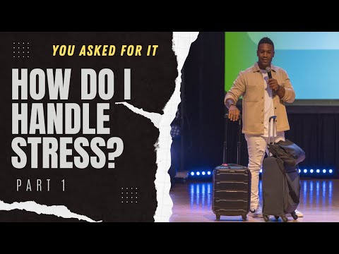 I'm Stressed Out! | You Asked For It