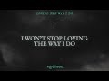 ZAYN - Loving The Way I Do (Official Lyric Video)