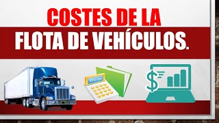 COSTES DE LA FLOTA VEHICULAR -Clasificación- 🚗💰