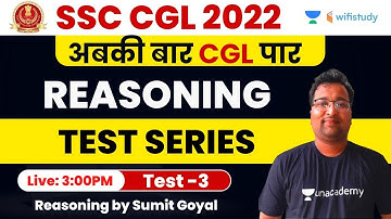 Reasoning Test Series | Test - 3 | SSC CGL Exam | Sumit Goyal | Wifistudy