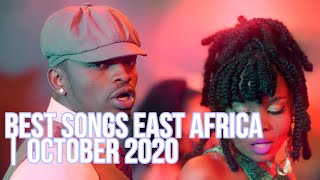 BEST SONGS EAST AFRICA | OCTOBER 2020