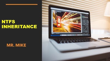 NTFS inheritance Explained: