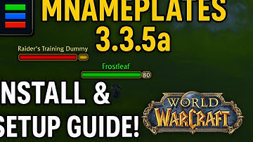"How to Install MN Nameplates Addon in WoW 3.3.5a (Wrath of the Lich King)"