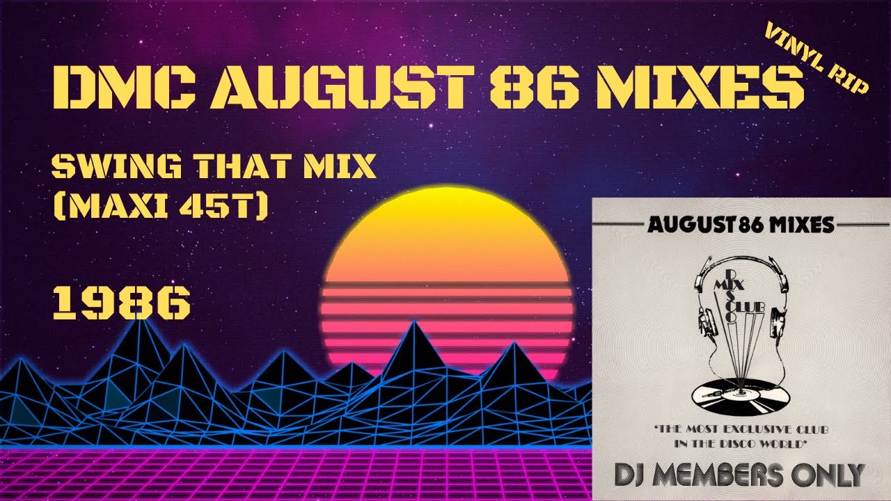 DMC August 86 Mixes - Swing That Mix (1986) (Maxi 45T)