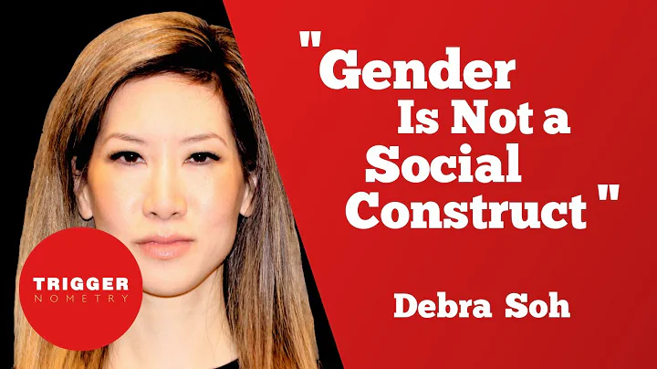 Gender Is Not a Social Construct - Debra Soh