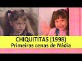 Chiquititas Brasil 1998 - Primeiras cenas de Nádia