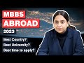 Mbbs abroad 2023  choose best country university  time for admission