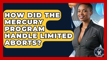 How Did The Mercury Program Handle Limited Aborts? - All About Astronauts