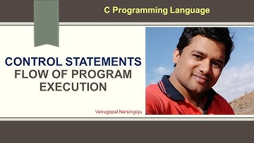 #12 C programming | Control Statements | Flow of Program Execution |Simple if | Venugopal Narsingoju
