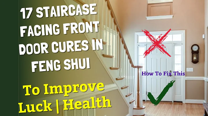 [17] Staircase Facing Front Door Cures In Feng Shui and Fixes To Improve Luck, Health and Wealth - DayDayNews