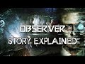Observer  story explained