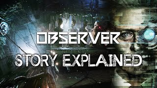 Observer  Story Explained