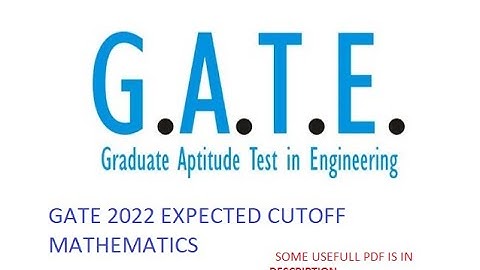 GATE 2022  EXPECTED CUT OFF
