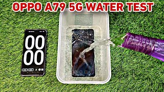 OPPO A79 5G WATER TEST