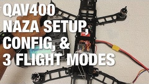 QAV400 - NAZA Wiring, Configuration, and 3 Flight Modes w/ Turnigy 9X in ACRO Model Type
