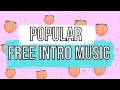 10+ POPULAR Aesthetic Songs “BIG YOUTUBERS” use for YouTube Intros 2020 | No Copyright Music