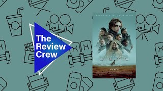 Review Crew - Dune: Part One Review Crew - Dune: Part One