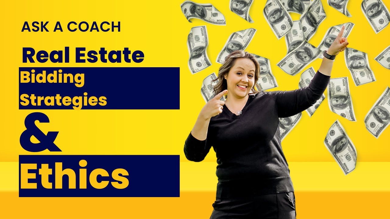  ASK A COACH Real Estate Bidding Strategies and Ethics YouTube