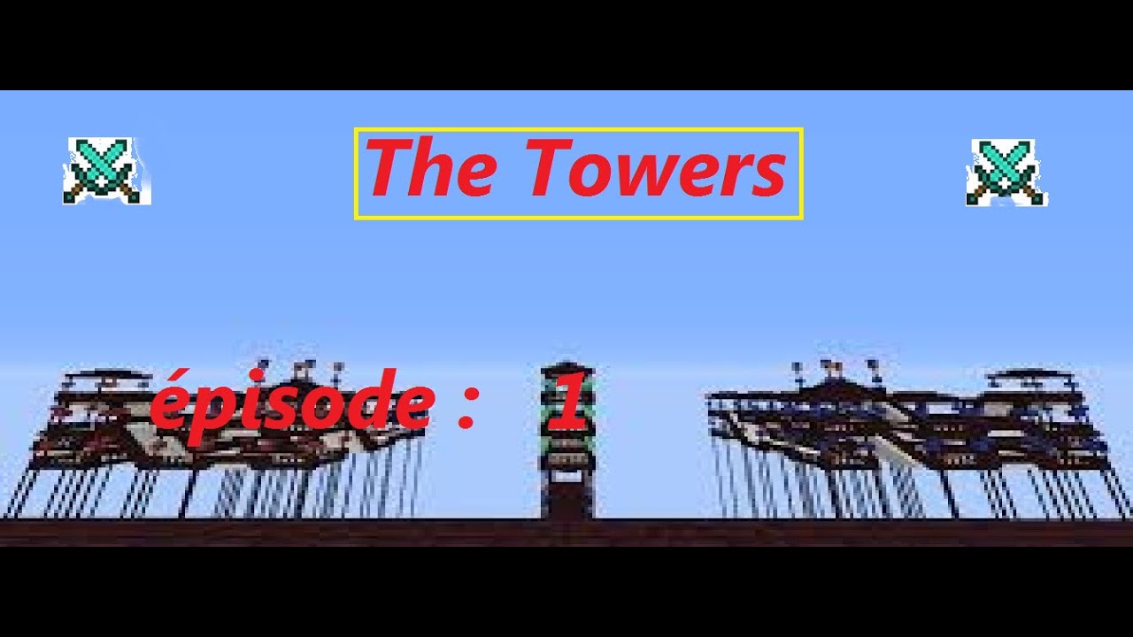 The Towers ép n°1 | minecraft PVP | Warcraft | FR - YouTube