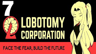 [Lobotomy Corporation] Full Playthrough No Commentary - Part 7
