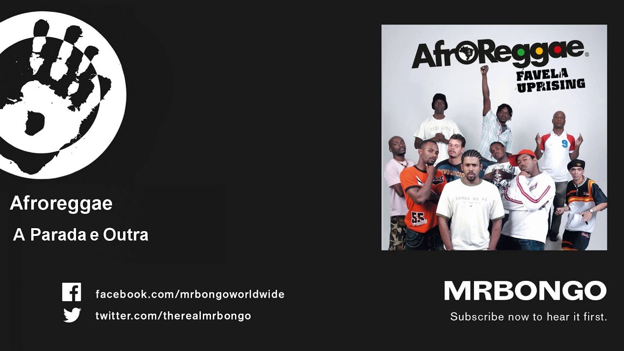 Watch Afroreggae - A Parada e Outra on YouTube Watch Afroreggae - A Parada e Outra on YouTube