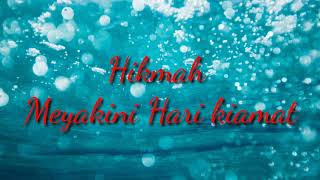 Hikmah Beriman Kepada Hari Kiamat Kubro || Harus Dihayati