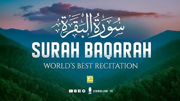 Surah AL BAQARAH Full (سورة البقره) THIS ULTIMATE VOICE WILL TOUCH YOUR HEART | Zikrullah TV