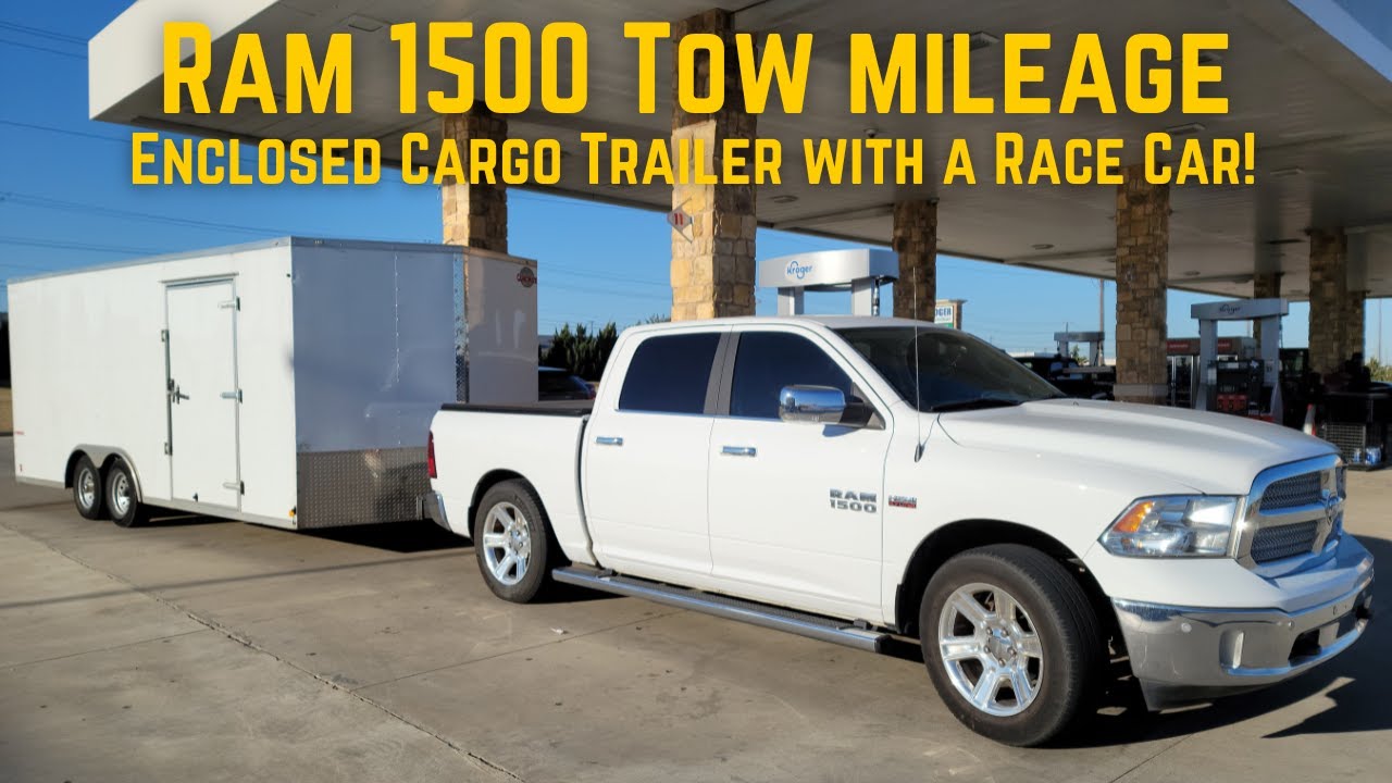 Mileage Towing a 20' Enclosed Car Trailer with a 5.7 Hemi 2017 Ram 1500
