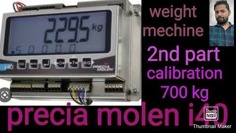 precia molen i40 weight mechine controller 700 kg calibration