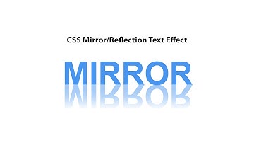 CSS Mirror/ Reflection Text Effect