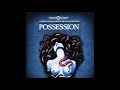 Possession Soundtrack 10 Heinrick S Demise mp3