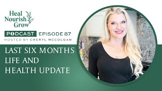 Last Six Months Life and Health Update: 87