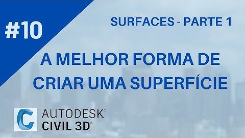 Curso de Civil 3D - Aula 10: Melhor forma de criar a superfície (Parte 1)
